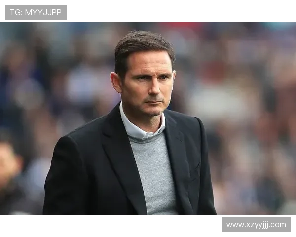 弗兰克·兰帕德:从球场传奇到教练之路的蜕变与挑战 弗兰克·兰帕德:从球场传奇到教练之路的蜕变与挑战